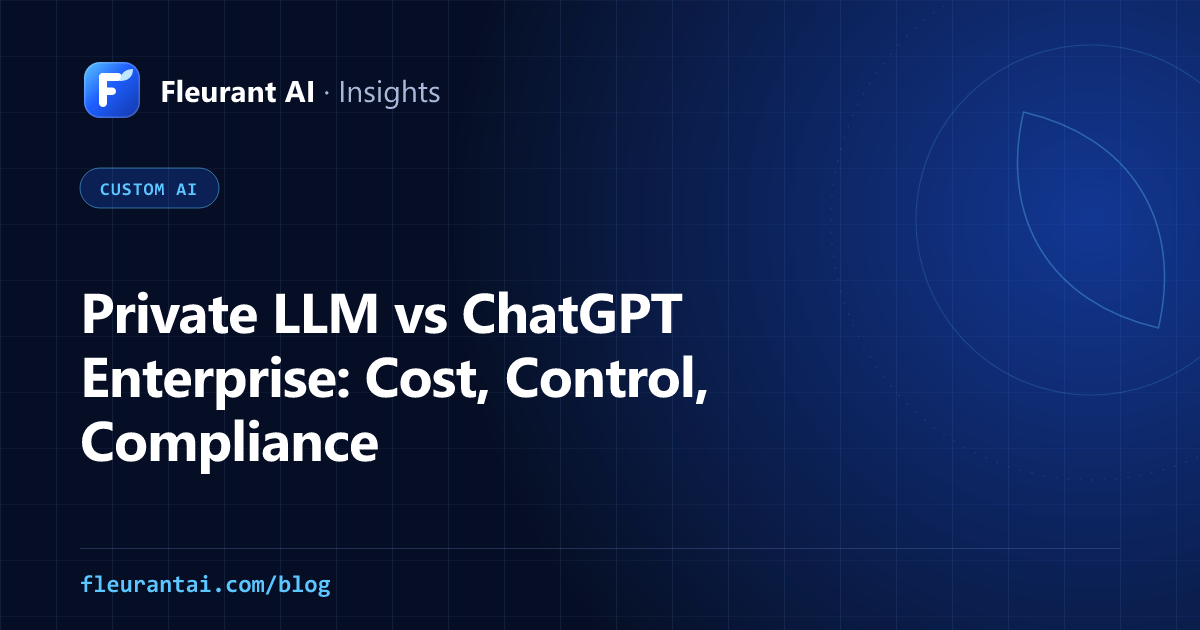 Cover image for an article comparing a private LLM deployment with ChatGPT Enterprise on cost, data control and compliance